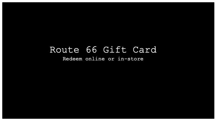 ROUTE 66 GIFT CARD